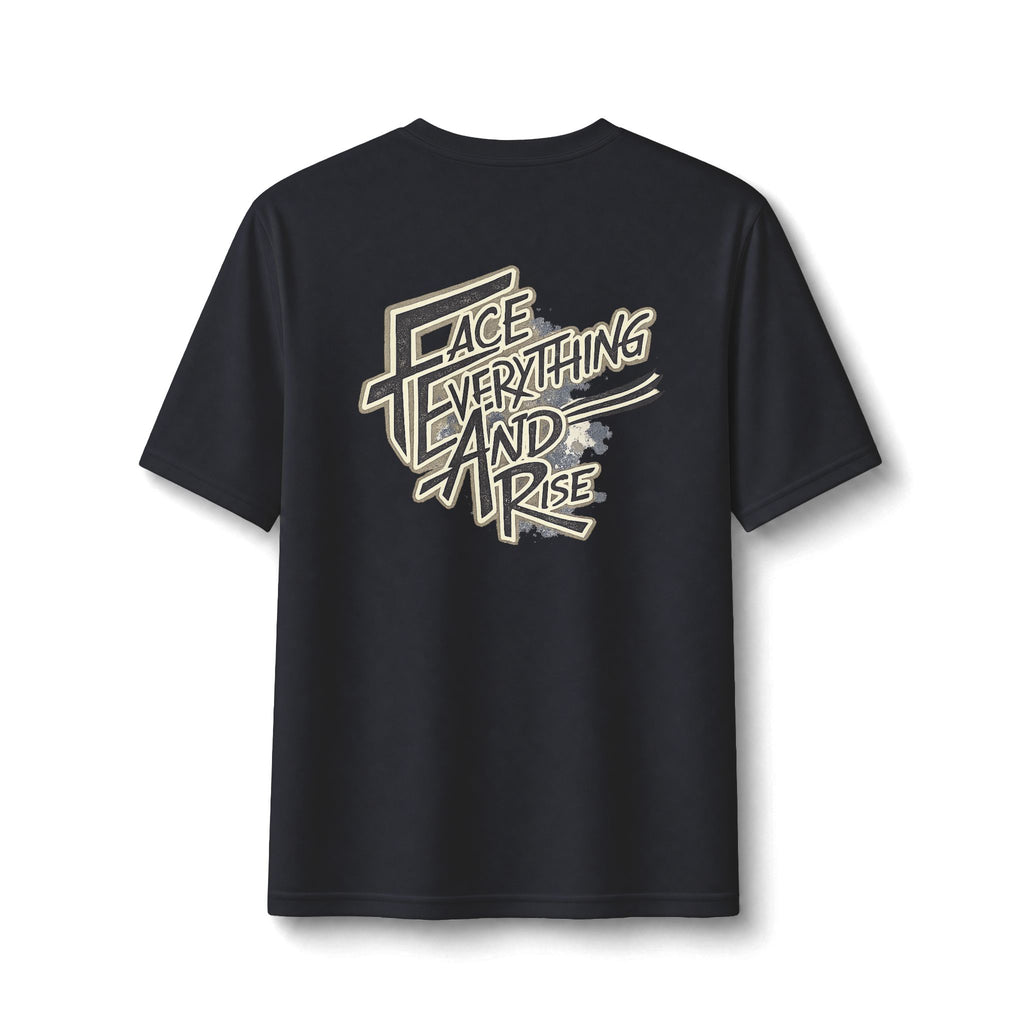 Face Everything and Rise — Performance Tee (Moisture-Wicking)